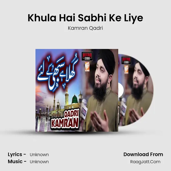 Khula Hai Sabhi Ke Liye MP3 Song by Kamran Qadri Cover
