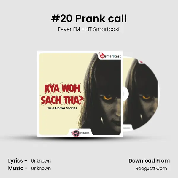 #20 Prank call MP3 Song by Fever FM - HT Smartcast Cover