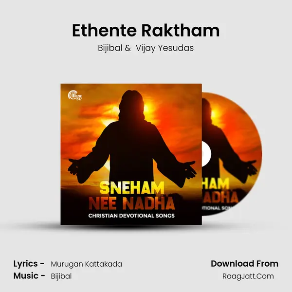 Ethente Raktham MP3 Song by Bijibal Cover