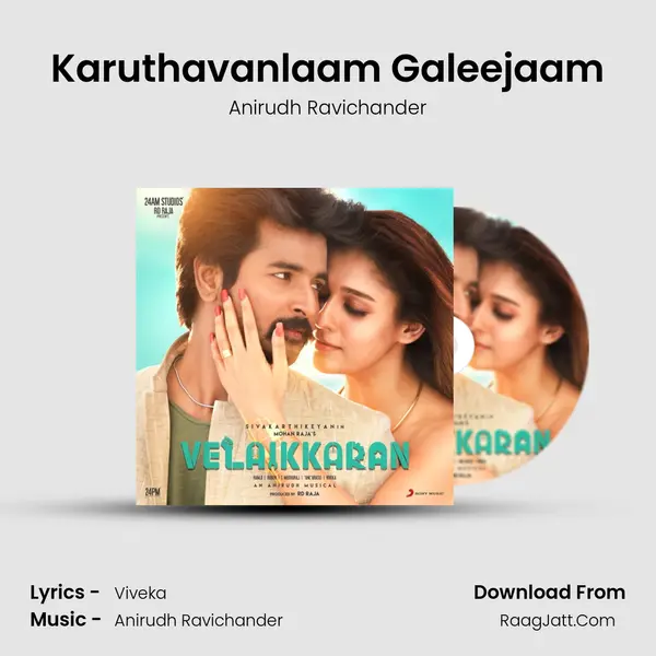 Karuthavanlaam Galeejaam MP3 Song by Anirudh Ravichander Cover