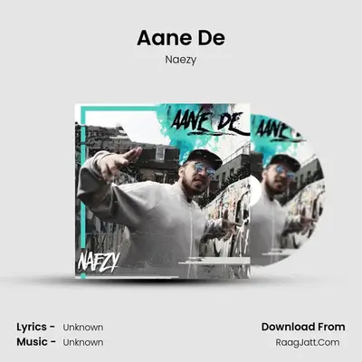 Aane De - Single - Naezy