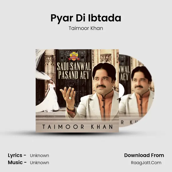 Pyar Di Ibtada MP3 Song by Taimoor Khan Cover