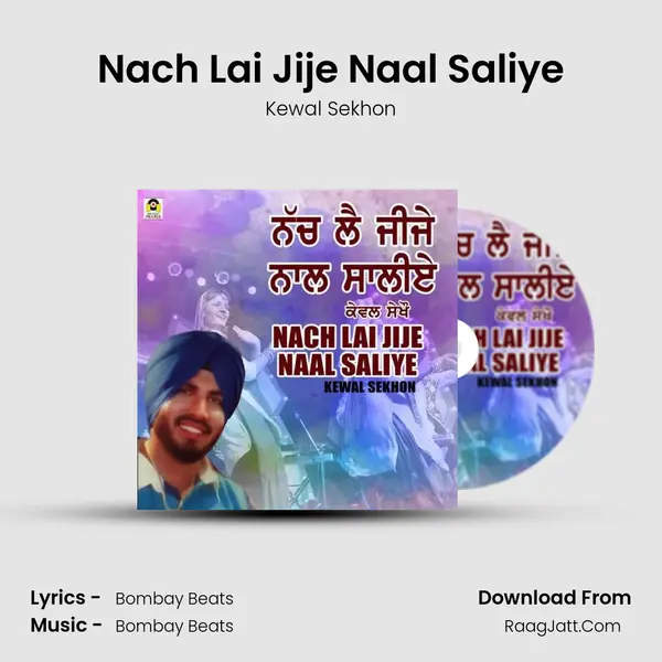 Nach Lai Jije Naal Saliye - Kewal Sekhon