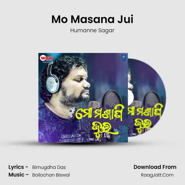 Mo Masana Jui - Humanne Sagar