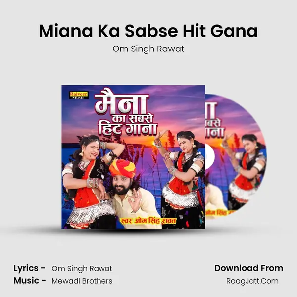 Miana Ka Sabse Hit Gana - Om Singh Rawat