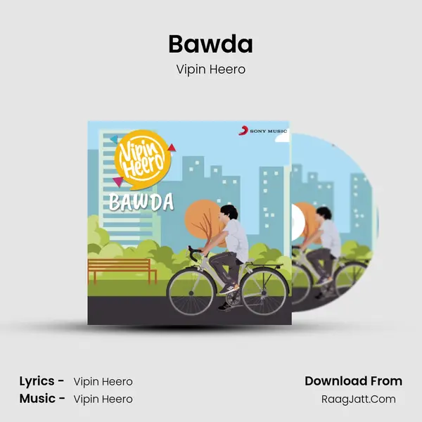 Bawda MP3 Song by Vipin Heero Cover