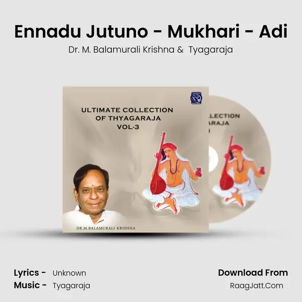 Ennadu Jutuno - Mukhari - Adi MP3 Song by Dr. M. Balamurali Krishna Cover