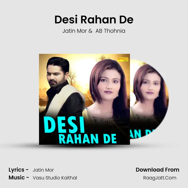 Desi Rahan De - Jatin Mor