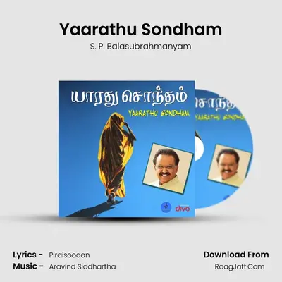 Yaarathu Sondham - S. P. Balasubrahmanyam