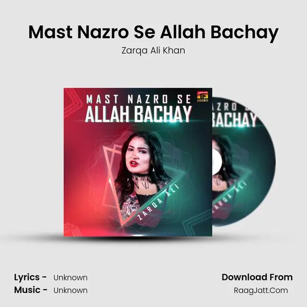 Mast Nazro Se Allah Bachay - Single - Zarqa Ali Khan