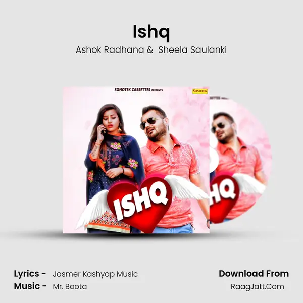 Ishq - Ashok Radhana