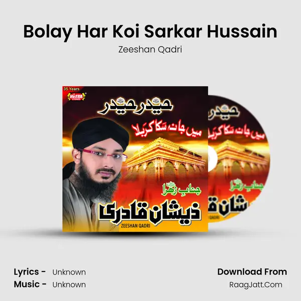 Bolay Har Koi Sarkar Hussain MP3 Song by Zeeshan Qadri Cover