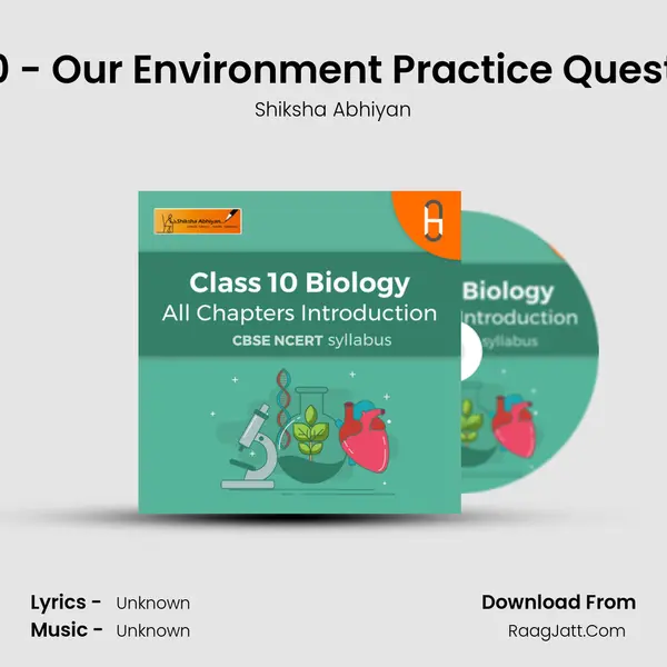 # 10 - Our Environment Practice Question MP3 Song by Shiksha Abhiyan Cover