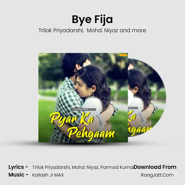 Bye Fija MP3 Song by Trilok Priyadarshi Cover