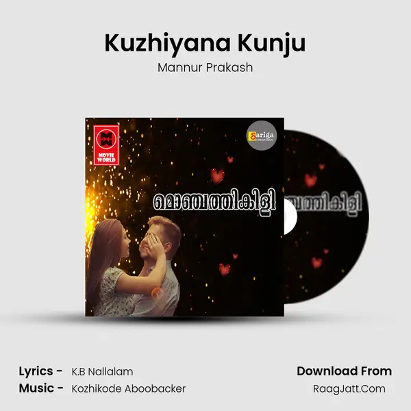 Kuzhiyana Kunju MP3 Song by Mannur Prakash Cover