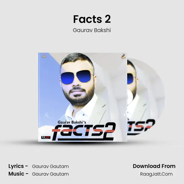 Facts 2 MP3 Song by Gaurav Bakshi Cover