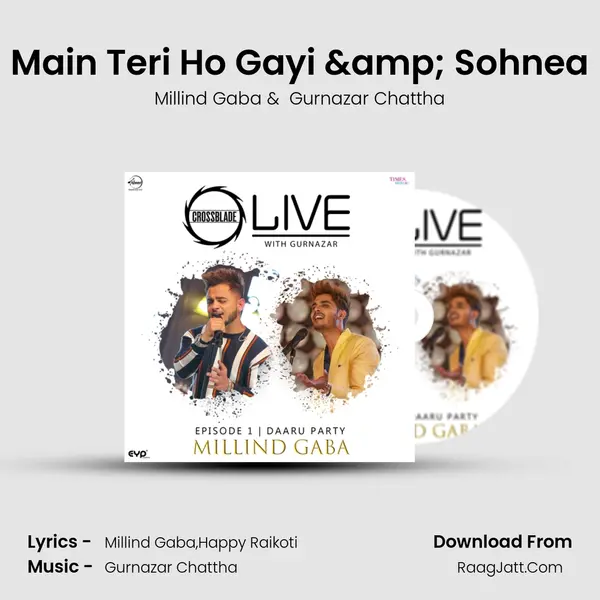 Main Teri Ho Gayi & Sohnea MP3 Song by Millind Gaba Cover
