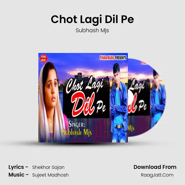Chot Lagi Dil Pe mp3 song
