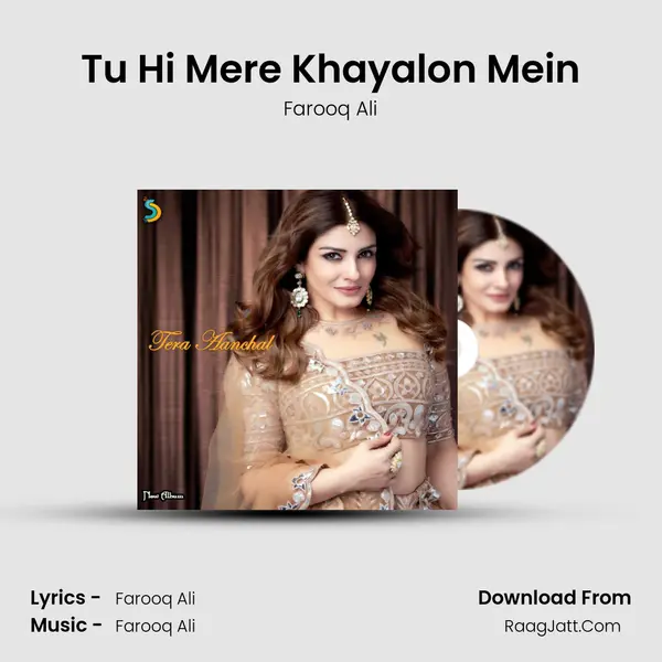 Tu Hi Mere Khayalon Mein MP3 Song by Farooq Ali Cover
