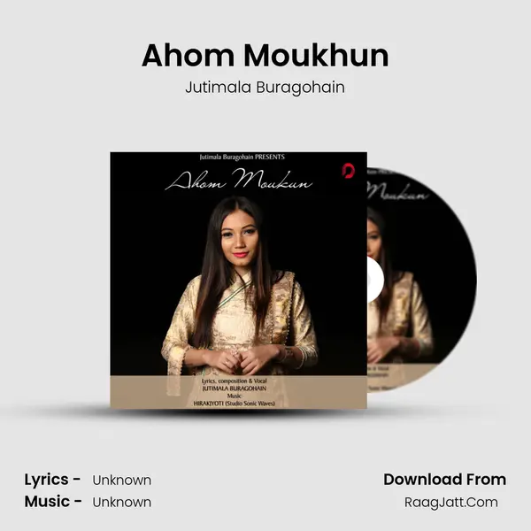 Ahom Moukhun - Single - Jutimala Buragohain