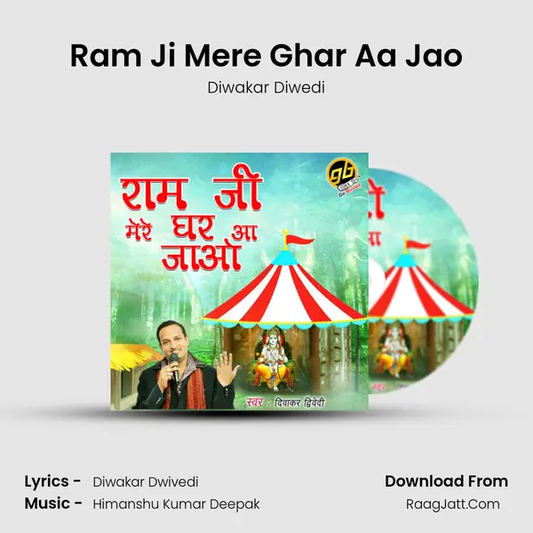 Ram Ji Mere Ghar Aa Jao - Diwakar Diwedi