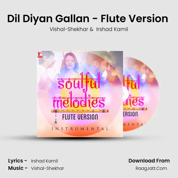 Dil Diyan Gallan - Flute Version (Instrumental) MP3 Song by Vishal-Shekhar Cover