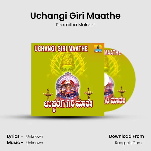 Uchangi Giri Maathe MP3 Song by Shamitha Malnad Cover