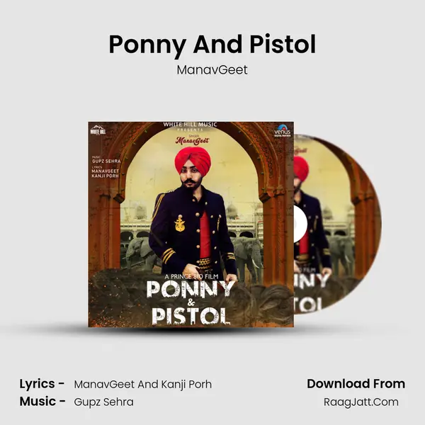 Ponny And Pistol - ManavGeet