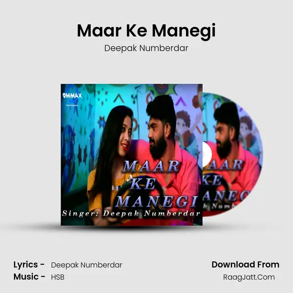 Maar Ke Manegi MP3 Song by Deepak Numberdar Cover