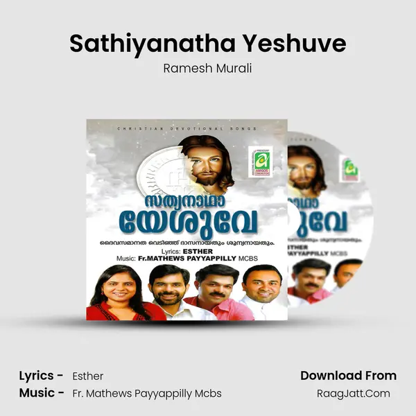 Sathiyanatha Yeshuve MP3 Song by Ramesh Murali Cover