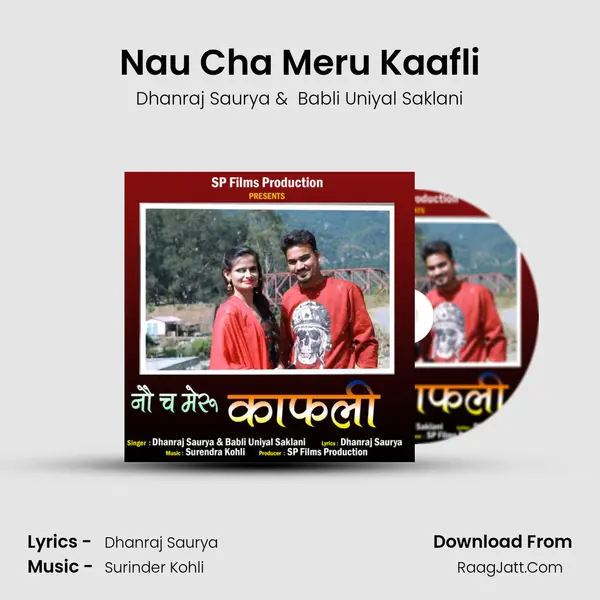 Nau Cha Meru Kaafli MP3 Song by Dhanraj Saurya Cover