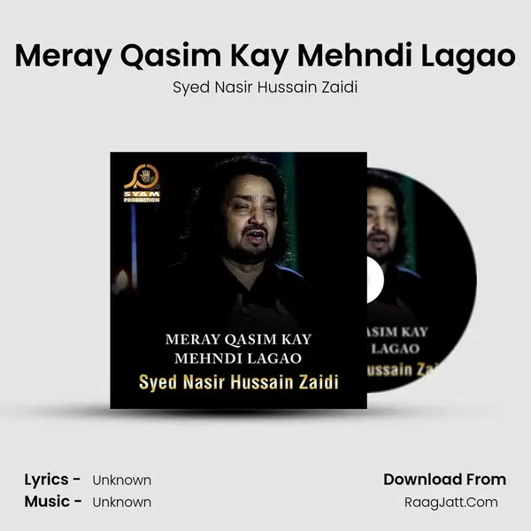 Meray Qasim Kay Mehndi Lagao MP3 Song by Syed Nasir Hussain Zaidi Cover