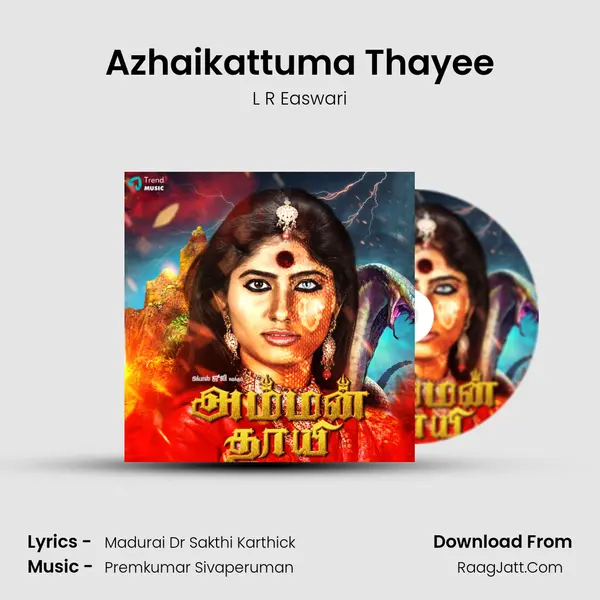 Azhaikattuma Thayee MP3 Song by L R Easwari Cover