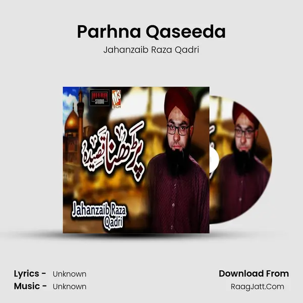 Parhna Qaseeda MP3 Song by Jahanzaib Raza Qadri Cover