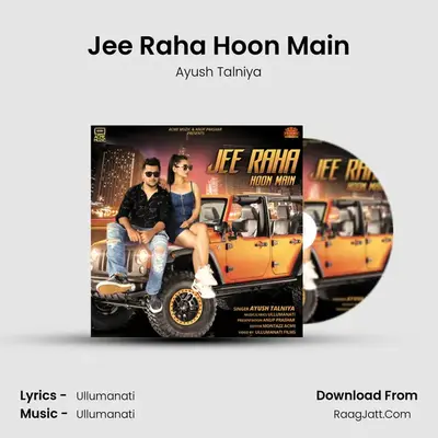 Jee Raha Hoon Main MP3 Song by Ayush Talniya Cover