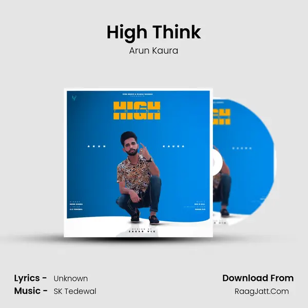 High Think - Single - Arun Kaura