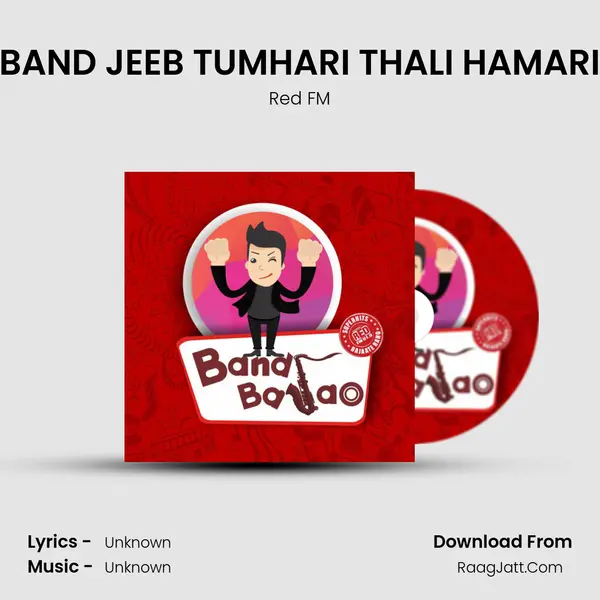 BAND JEEB TUMHARI THALI HAMARI MP3 Song by Red FM Cover