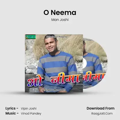 O Neema - Man Joshi