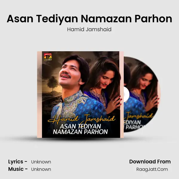 Asan Tediyan Namazan Parhon mp3 song