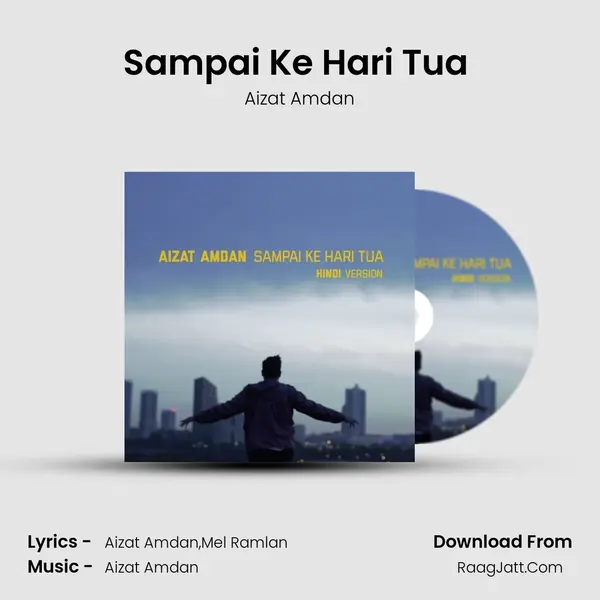 Sampai Ke Hari Tua (Hindi Version) - Aizat Amdan