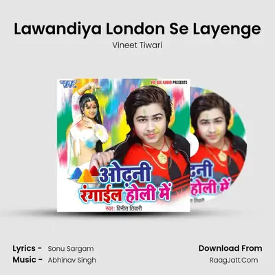 Lawandiya London Se Layenge MP3 Song by Vineet Tiwari Cover