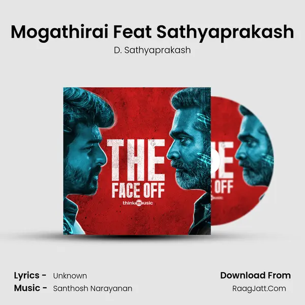 Mogathirai Feat Sathyaprakash MP3 Song by D. Sathyaprakash Cover
