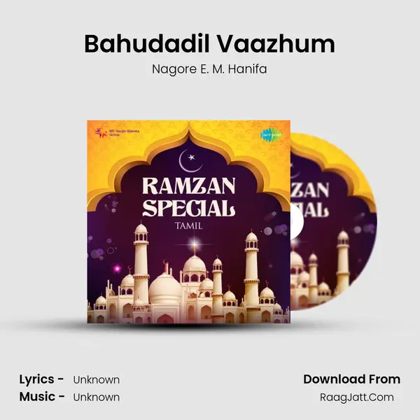 Bahudadil Vaazhum MP3 Song by Nagore E. M. Hanifa Cover