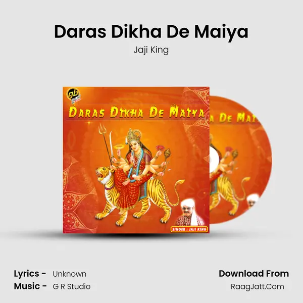 Daras Dikha De Maiya - Jaji King