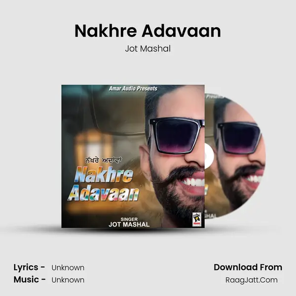Nakhre Adavaan - Jot Mashal