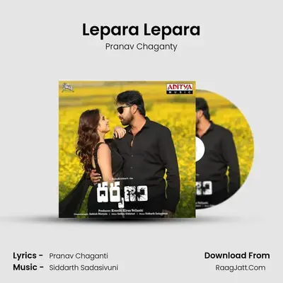 Lepara Lepara MP3 Song by Pranav Chaganty Cover