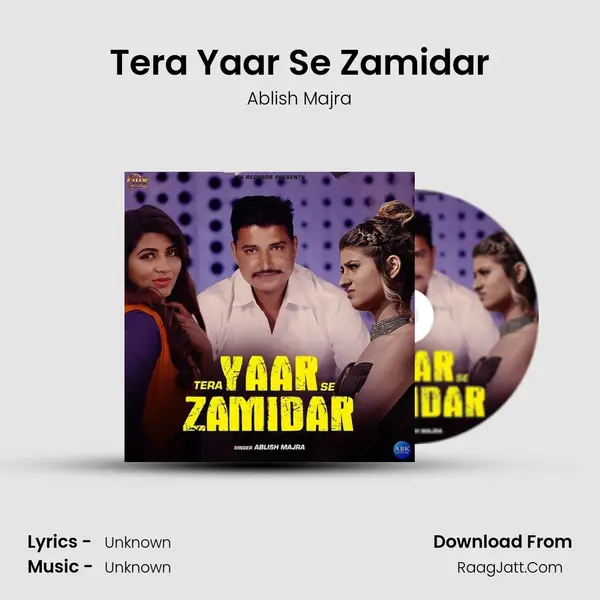 Tera Yaar Se Zamidar MP3 Song by Ablish Majra Cover
