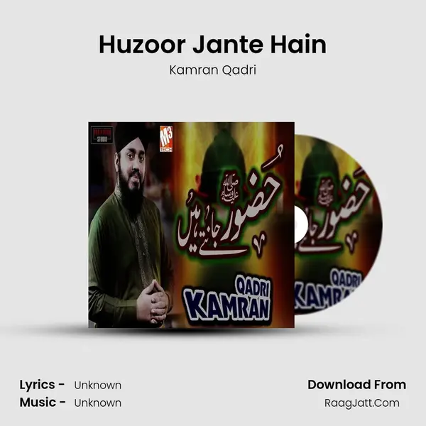 Huzoor Jante Hain MP3 Song by Kamran Qadri Cover