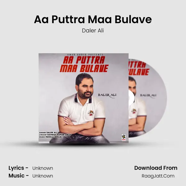 Aa Puttra Maa Bulave - Daler Ali