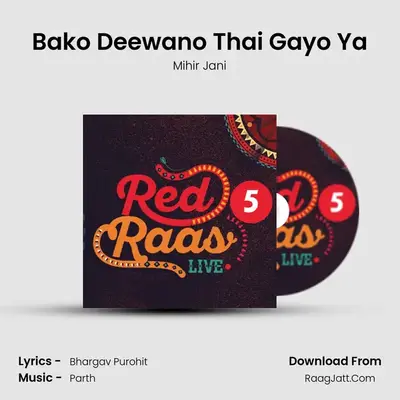 Bako Deewano Thai Gayo Ya MP3 Song by Mihir Jani Cover